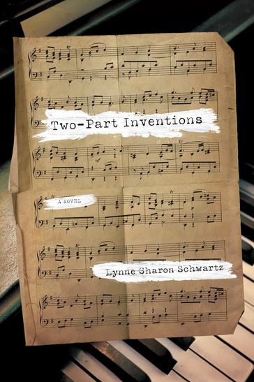 Two-Part Inventions - Lynne Sharon Schwartz