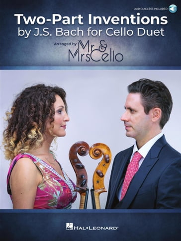 Two-Part Inventions by J.S. Bach for Cello Duet: Arranged by Mr & Mrs Cello - JOHAN SEBASTIAN BACH - MR. - Mrs. Cello