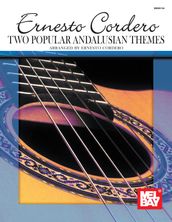 Two Popular Andalusian Themes