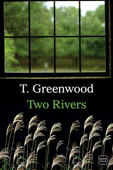 Two Rivers - T. Greenwood