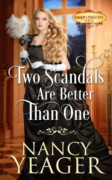 Two Scandals Are Better Than One - Nancy Yeager
