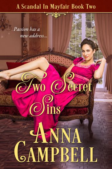 Two Secret Sins: A Scandal in Mayfair Book 2 - Anna Campbell
