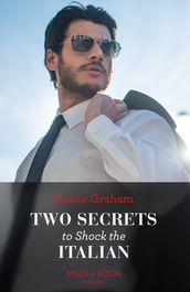 Two Secrets To Shock The Italian (Mills & Boon Modern)