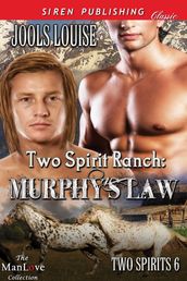 Two Spirit Ranch: Murphy s Law