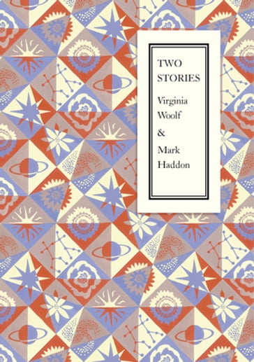 Two Stories - Mark Haddon - Virginia Woolf