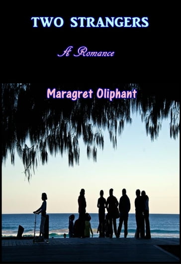 Two Strangers - Margaret Oliphant