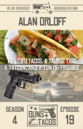 Two Tofu Tacos, a Taurus TX22, a Taycan, and a Ton of Trouble