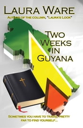 Two Weeks in Guyana