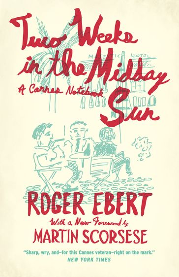 Two Weeks in the Midday Sun - Roger Ebert