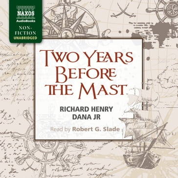 Two Years Before the Mast - Richard Henry Dana Jr