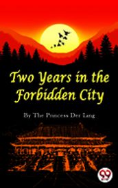 Two Years In the Forbidden City