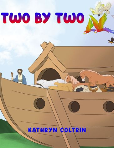 Two by Two - Kathryn Coltrin