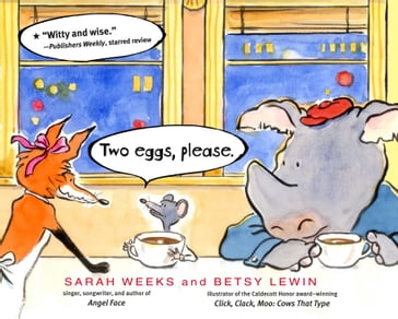 Two eggs, please. - Sarah Weeks