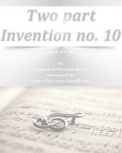 Two part Invention no. 10 Pure sheet music for flute and cello by Johann Sebastian Bach arranged by Lars Christian Lundholm