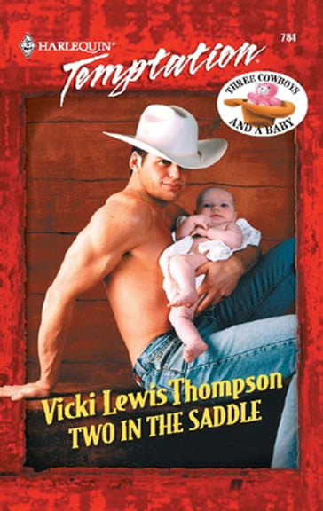 Two in the Saddle (Mills & Boon Temptation) - Vicki Lewis Thompson