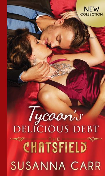 Tycoon's Delicious Debt (The Chatsfield, Book 15) - Susanna Carr