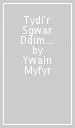 Tydi r Sgwar Ddim Digon Mawr - Hynt a Helynt y Sesiwn Fawr 1992-2022