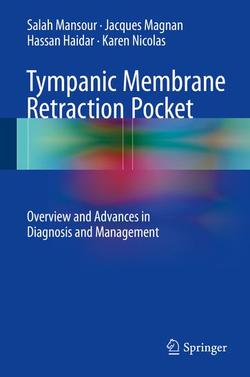 Tympanic Membrane Retraction Pocket - Hassan Haidar - Jacques Magnan - Karen Nicolas - Salah Mansour