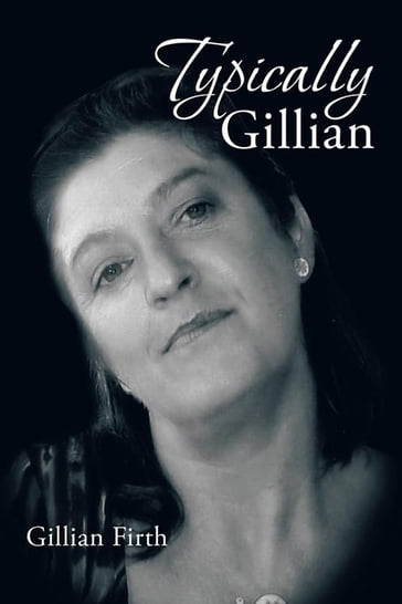 Typically Gillian - Gillian Firth