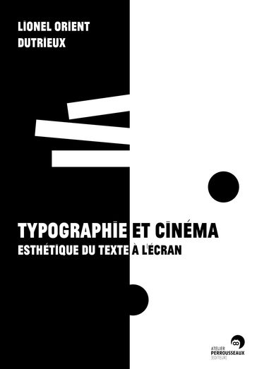 Typographie et cinéma - Lionel Orient Dutrieux