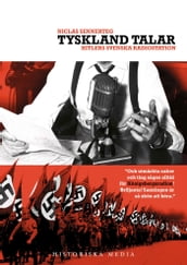 Tyskland talar : Hitlers svenska radiostation