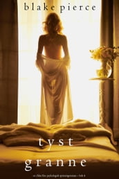 Tyst Granne (En Chloe Fine Psykologisk Spänningsroman  Bok 4)