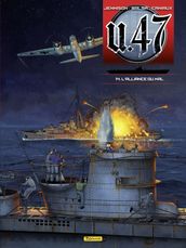 U-47 - tome 14 - L alliance du mal