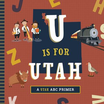 U Is for Utah - Christopher Robbins