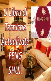 U Libru di Tecniche Actualizate FENG SHUI