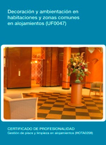 UF0047 - Decoración y ambientación en habitaciones y zonas comunes en alojamientos - Alma Suarez Espinel