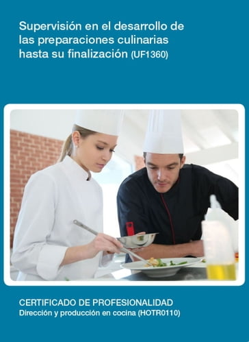 UF1360 - Supervisión en el desarrollo de las preparaciones culinarias hasta su finalización - Rosa María Cabello Franco