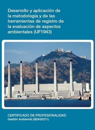 UF1943 - Desarrollo y aplicación de la metodología de evaluación de aspectos ambientales - Sergio Jesús López del Pino - Sonia Martín Calderón