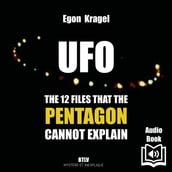 UFO: The 12 Files that the Pentagon cannot explain