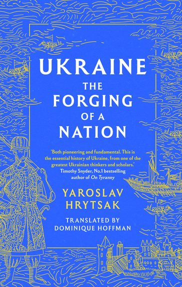 UKRAINE The Forging of a Nation - Yaroslav Hrytsak