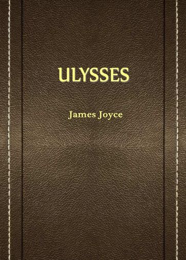 ULYSSES - Joyce James