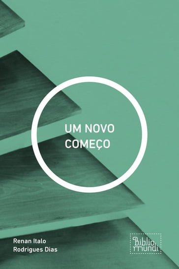 UM NOVO COMEÇO - Renan Italo Rodrigues Dias