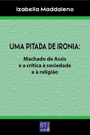 UMA PITADA DE IRONIA - Izabella Maddaleno