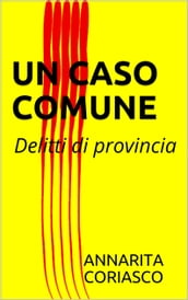 UN CASO COMUNE