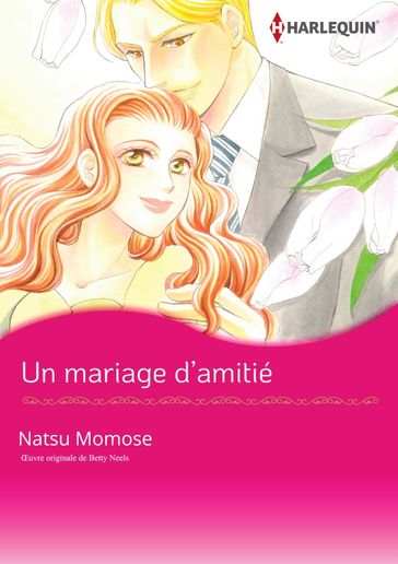 UN MARIAGE D'AMITIÉ - Betty Neels