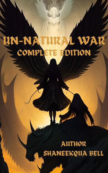 UN-Natural War Complete Edition - Shaneekqua Bell