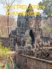 UN PELERIN D ANGKOR