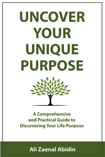 UNCOVER YOUR UNIQUE PURPOSE - Ali Zaenal Abidin