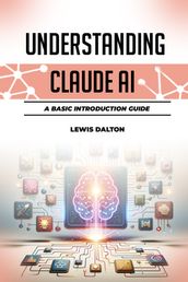 UNDERSTANDING CLAUDE AI