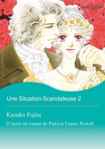 UNE SITUATION SCANDALEUSE 2 - Patricia Frances Rowell