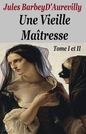 UNE VIEILLE MAITRESSE ( 1851 )