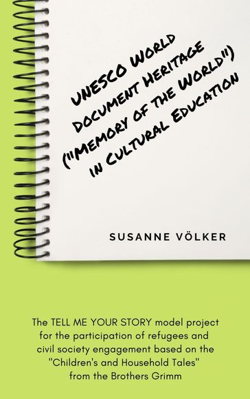 UNESCO World Document Heritage ("Memory of the World") in cultural education - Susanne Volker