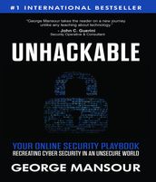 UNHACKABLE : Your Online Security Playbook