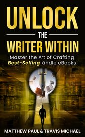 UNLOCK THE WRITER WITHIN