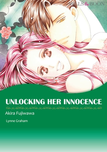 UNLOCKING HER INNOCENCE (Mills & Boon Comics) - Lynne Graham