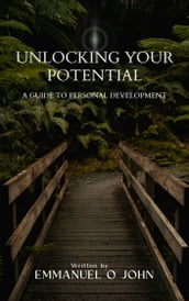 UNLOCKING YOUR POTENTIAL
